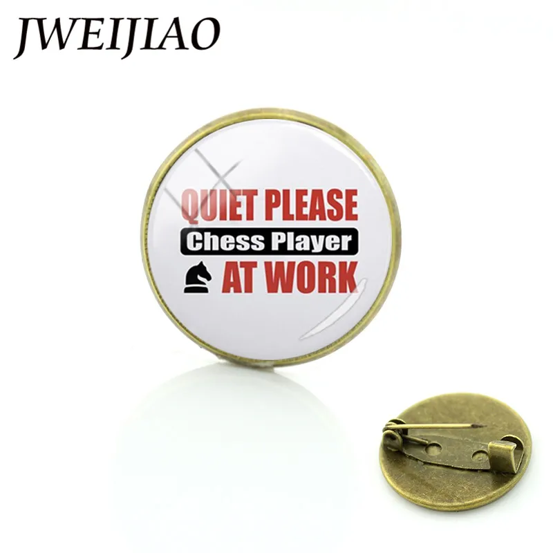 

JWEIJIAO New Chess Brooches Quiet Please Chess Player At work Badge Brooch Pins International Chess Lovers Souvenir Badge CH12