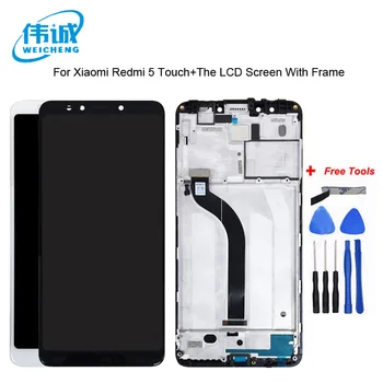 

WEICHENG Top Quality For Xiaomi Redmi 5 LCD Display + Touch Screen With Frame Digitizer lcd screen Replacement + Tools
