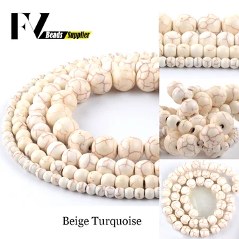 

4 6 8 10 12mm Beige Turquoises Round Loose Beads for Jewelry Making Beads Diy Women Bracelets Necklace Accessories