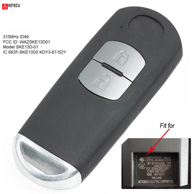 

Keyecu New 2 Button Smart Remote Key Fob FSK 315MHz ID49 for Mazda 3 CX3 CX5 Model P/N: 662F-SKE13D01 SUV SKE13D-01