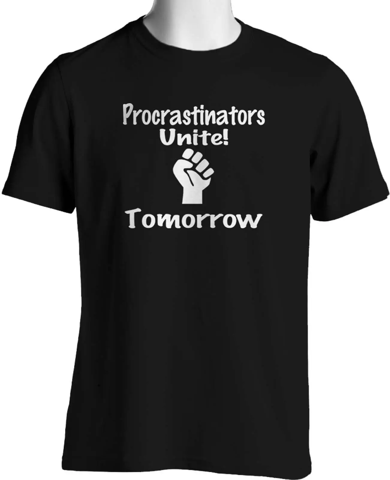 

Procrastinators Unite Tomorrow Funny T Shirt Free Shipping Small to 6XL & Tall