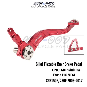 

Motorcycle CNC Billet Flexable Rear Foot Brake Lever Pedal For HONDA CRF150F CRF230F CRF 150 230 F 150F 230F 03 04 05-09 12-17