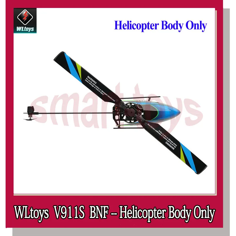 WLtoys V911S BNF 2,4G 4CH 6-Aixs Gyro Flybarless RC вертолет только без пульта дистанционного управления