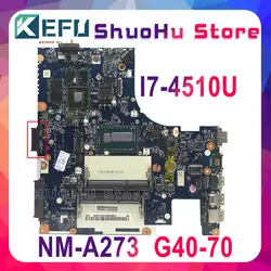 KEFU для ASUS G40-70 Z40-70 Z40 G40 ACLUA/ACLUB NM-A273 Процессор/I7-4510U материнская плата для ноутбука протестированы 100% работу оригинальная материнская плата