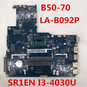 

Free shipping For B50-70 ZIWB2 ZIWB3 ZIWE1 LA-B092P Laptop Motherboard With SR1EN I3-4030U CPU NOTEBOOK PC 100% full tested