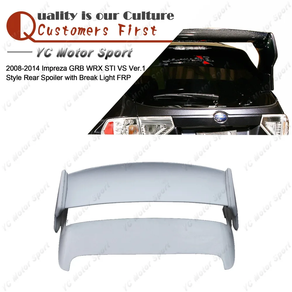 

Car Accessories FRP Fiber Glass VS Ver.1 Style Rear Spoiler with Break Light Fit For 2008-2014 Impreza GRB WRX STI Trunk Wing