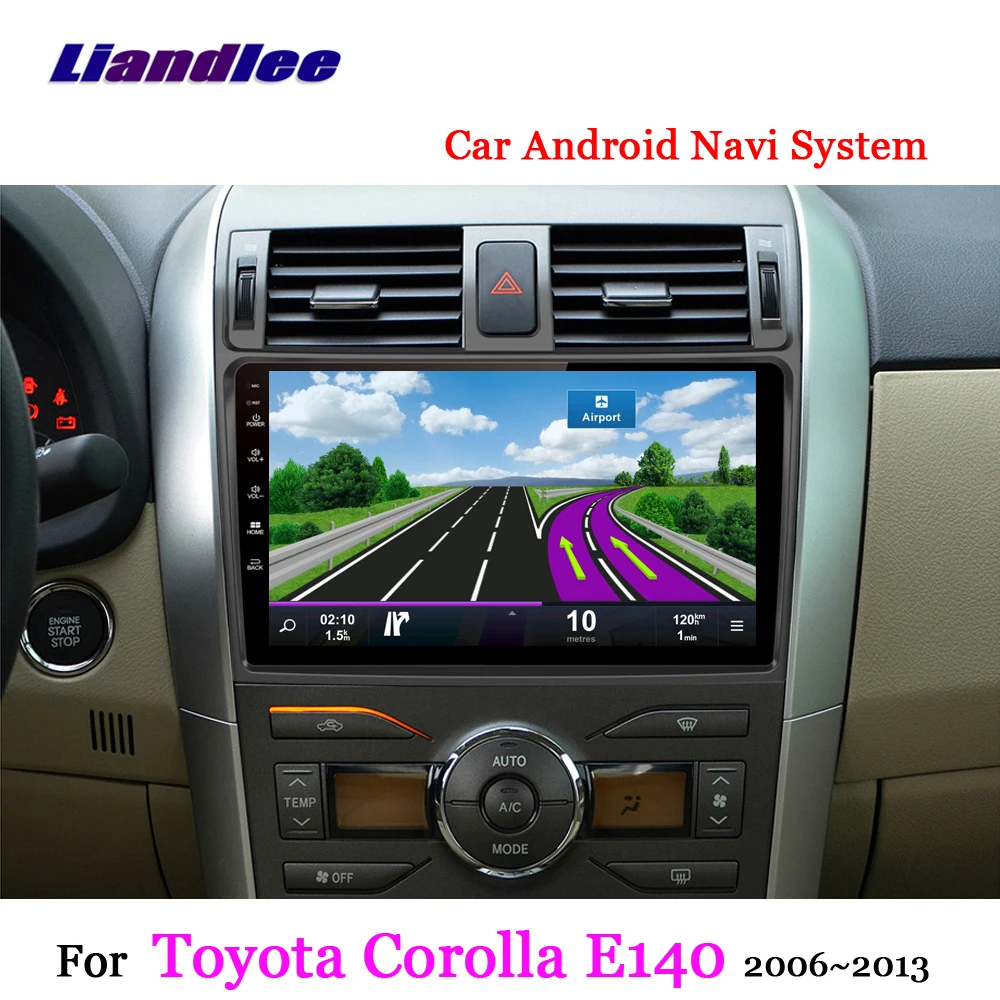 Perfect Liandlee For Toyota Corolla E140 2006~2013 Android 7.1 System Radio Carplay BT Camera Wifi FM GPS Map Navi Navigation Multimedia 5