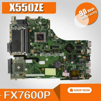 

X550ZE Laptop motherboard For Asus X550ZE X550Z X550 K550Z VM590Z A555Z K555Z X555Z Test original mainboard FX7600P