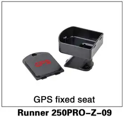 10O % Оригинал Walkera Runner250 PRO gps RC Квадрокоптер запчасти gps фиксированное сиденье бегун 250PRO-Z-09