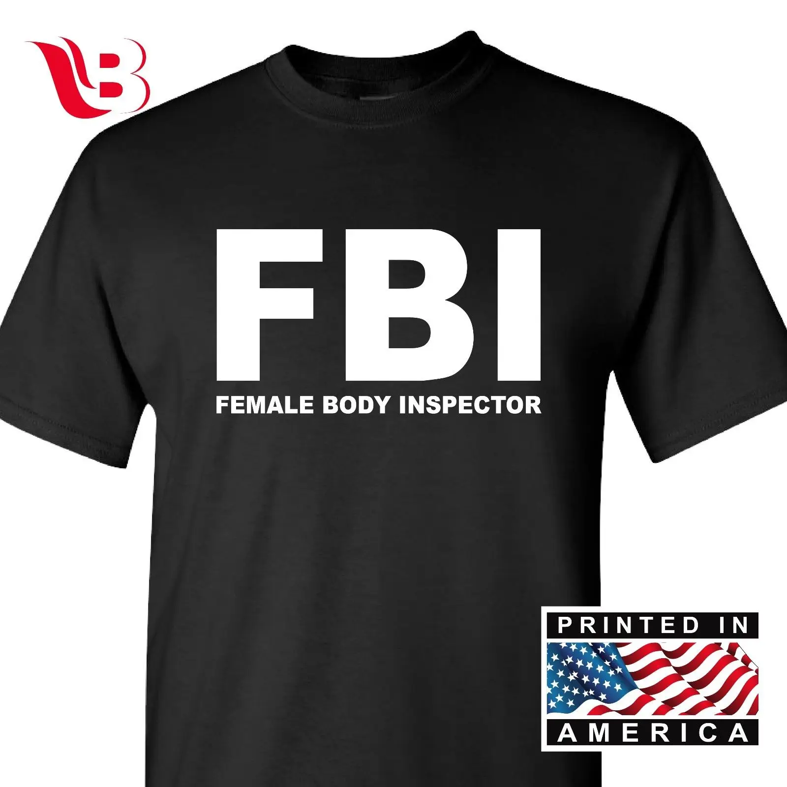С надписью ФБР (FBI) женского тела инспектор Футболка-забавные с юмором Колледж