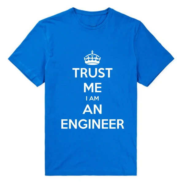Летний Стиль Хлопок I AM AN KEEP CALM TRUST ME HUMOR ENGINEER Футболка мужская плюс размер