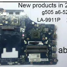 Abdo VAWGA/GB LA-9911P материнская плата для lenovo G505 ноутбук материнская плата Процессор A6-5200 HD8570M/R5 M230 2G DDR3 тесты работы