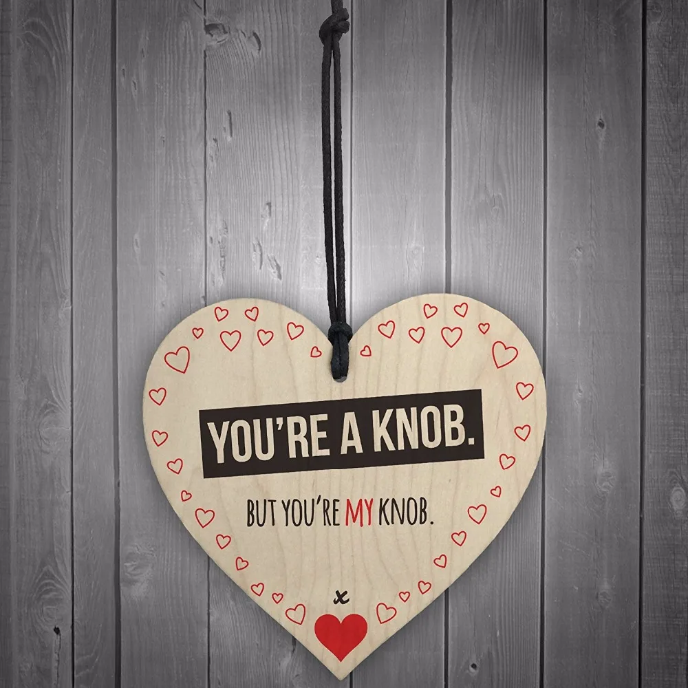 4-Meijiafei-You-re-A-Knob-But-You-re-My-Knob-Novelty-Wooden-Hanging-Heart-Valentines-Gift