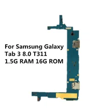 Полностью Рабочая оригинальная плата для samsung Galaxy Tab 3 8,0 T311 1,5G ram 16G rom разблокировка материнской платы Материнская плата