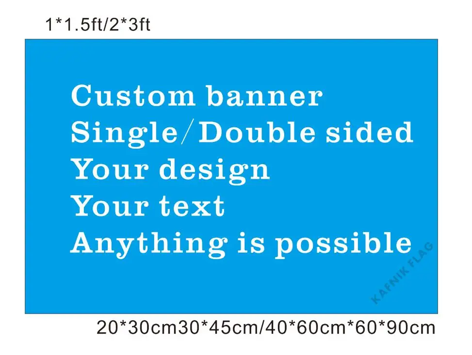 

KAFNIK,20*30/30*45/40*60/60*90cm Design Logo Custom Flag Large Company Sport Flying Flag Customize flags single sided