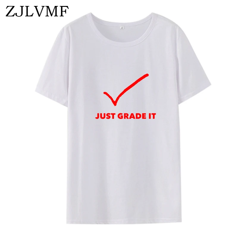 Футболка Zjlvmf Just Grade It женская летняя хлопковая с o образным вырезом большого