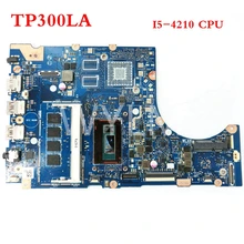 TP300LA материнская плата I5-4210CPU Материнская плата Asus TP300 TP300L TP300LA TP300LJ Q302L Q302LA ноутбук материнская плата протестирована