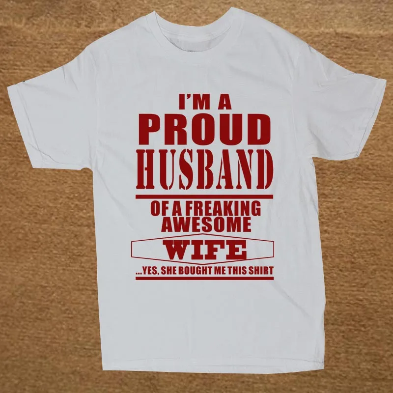 Новинка, футболка с надписью «Proud Man Of A Black Awesome Wife GIFT», Мужская забавная футболка, Мужская одежда, футболка с коротким рукавом - Цвет: white