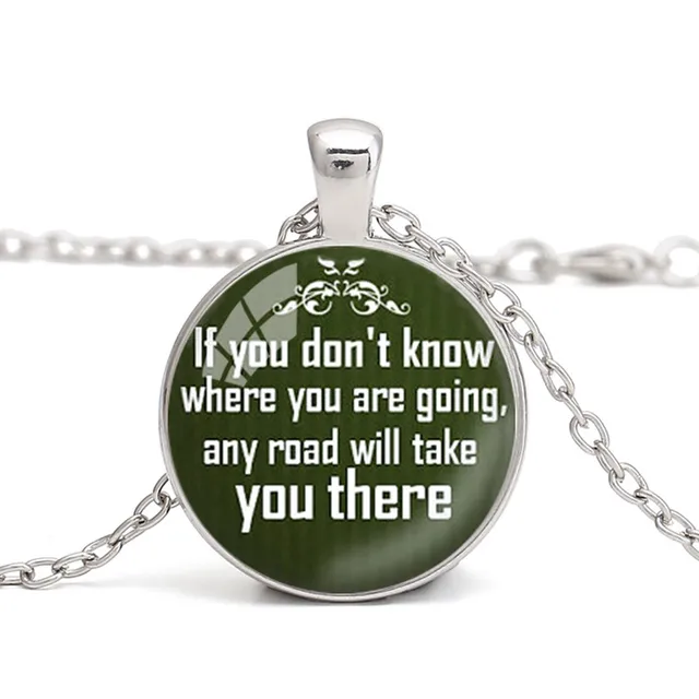 Canuomen George Harrison Quotes Pendant Necklace If You Don T Know Where You Are Going Any Road Will Take You There Choker Pendant Necklaces Aliexpress