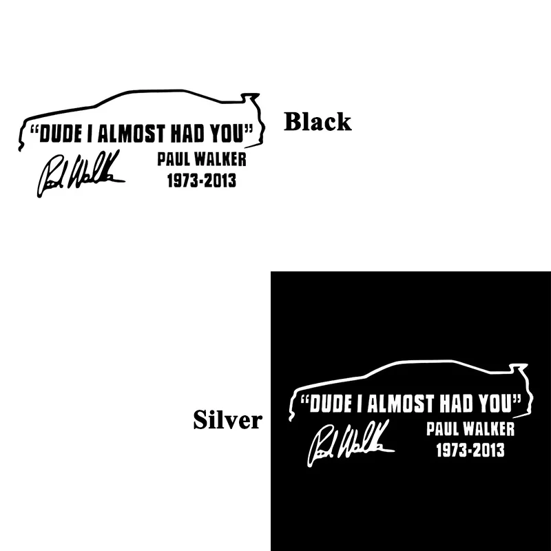 1pc SEEYULE Paul Walker Signature Dude I Alomost Had You Car Sticker Fashion Window Styling Tail Sticker for Cars truck Tractor 1pc SEEYULE Paul Walker Signature Dude I Alomost Had You Car Sticker Fashion Window Styling Tail Sticker for Cars truck Tractor
