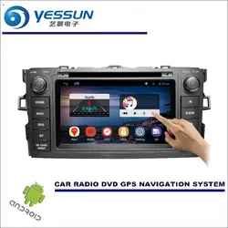 YESSUN для Toyota Corolla 2013 ~ 2007 хэтчбек-Автомобильный dvd-плеер gps Navi навигация Android Радио Стерео Аудио Видео Мультимедиа