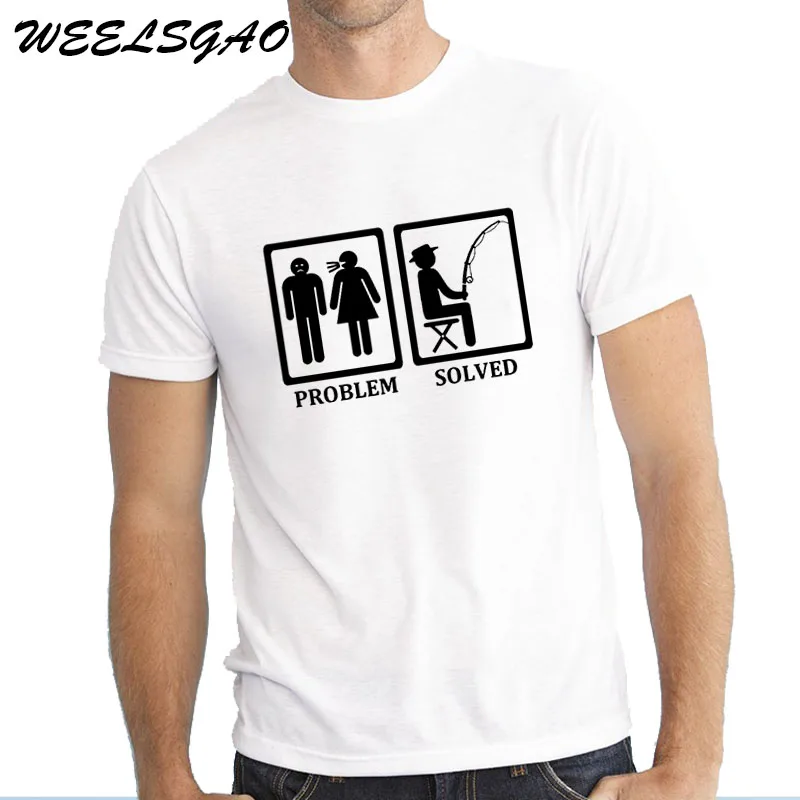 

WEELSGAO Summer Funny New Fashion Fish Fisherman T Shirt men Custom Problem Solved Comedy Fathers Dads T-shirt Tee