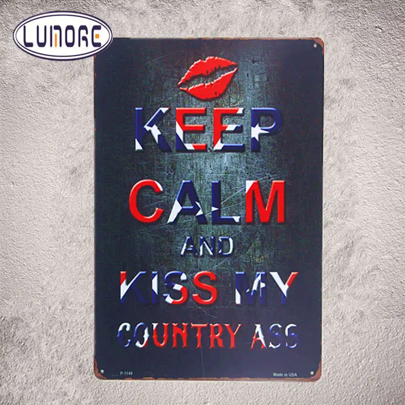 

"Keep Calm and Kiss My Country ass" Metal Tin signs Plate Bedroom Pub Bar Home Decor Craft Wall Painting