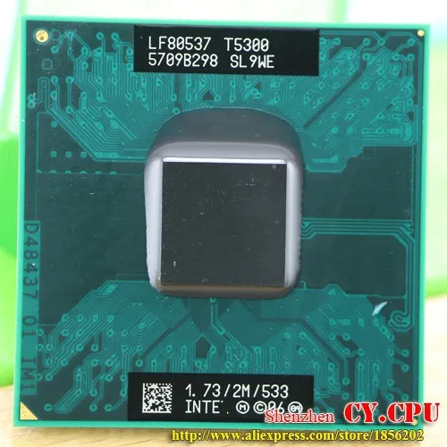 intel cpu ноутбук Core 2 Duo T5300 cpu 2M cache/1,73 GHz/533/двухъядерный Socket 479 ноутбук процессор для GM45/PM45