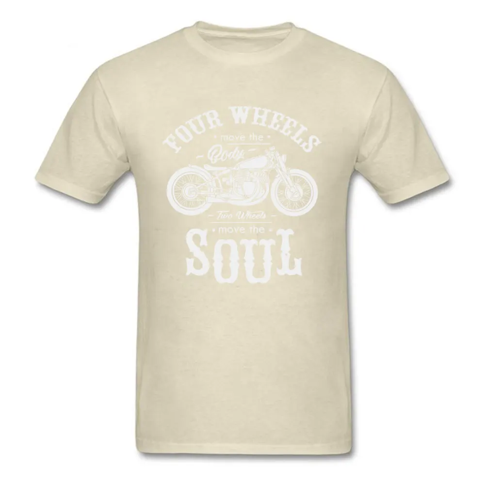 Four-Wheel-Move-The-Body-Two-Wheels-Move-The-Soul Tops & Tees Summer Autumn Round Collar Cotton Fabric Men's Top T-shirts Gift Clothing Shirt Slim Fit Four-Wheel-Move-The-Body-Two-Wheels-Move-The-Soul beige