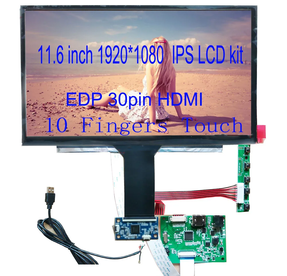 

11.6inch 1920*1080 FHD High Resolution and high 600ccd IPS LCD EDP 30pin With Mini Driver board USB Touch Screen 10fingers