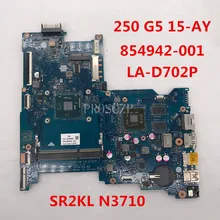Для 250 G5 15-AY 854942-001 854942-601 854942-501 Материнская плата ноутбука BDL50 LA-D702P с SR2KL N3710 Процессор 2G полностью протестирована