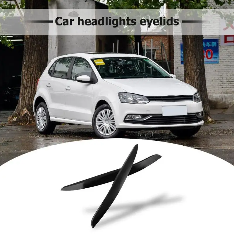 2 Шт Автомобильные фары веки брови ABS отделка наклейка для POLO MK5 2011