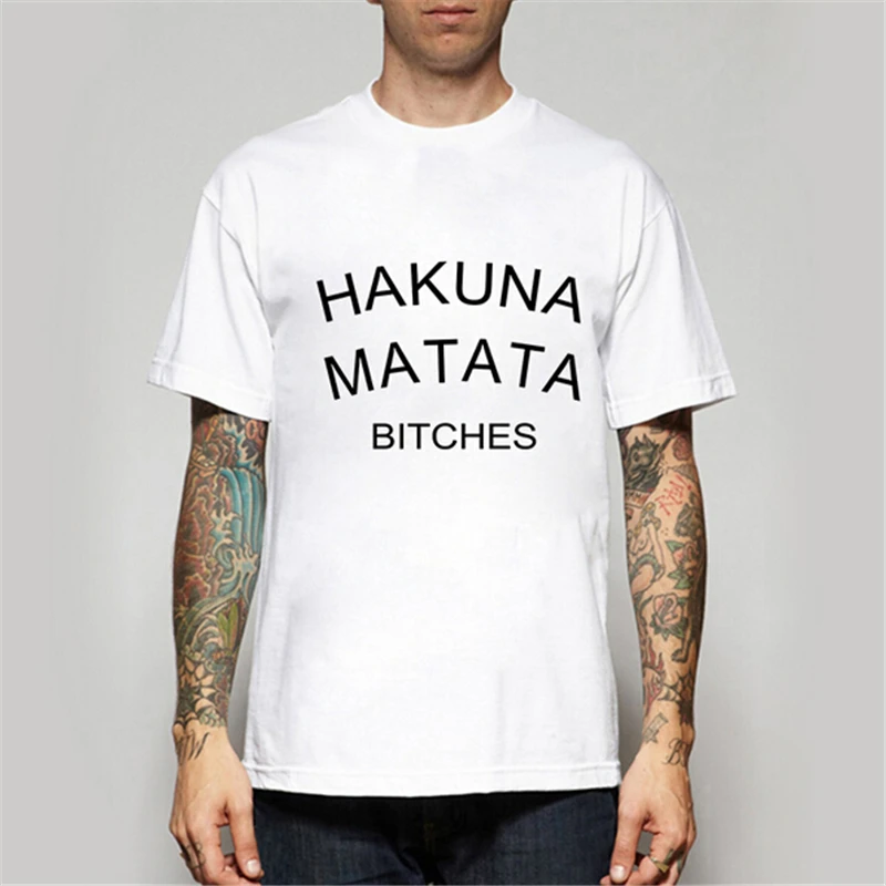 

Hakuna Matata Bitches Shirts Letter T-shirt Men Hip Hop White Cotton Outfit Tshirt Harajuku Printed Man's T Shirt Homme T-F10477