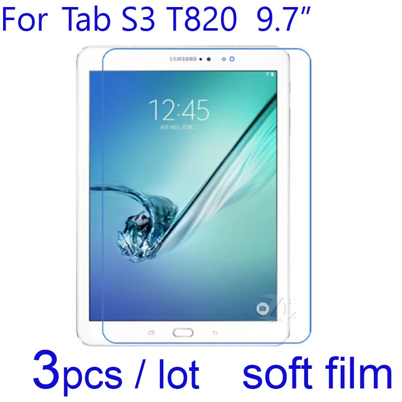 3pcs/lot Soft Clear/Matte/Nano Explosion-Proof Protective Films for Samsung Galaxy Tab S3 T820 9.7inch Tablet Screen Protectors