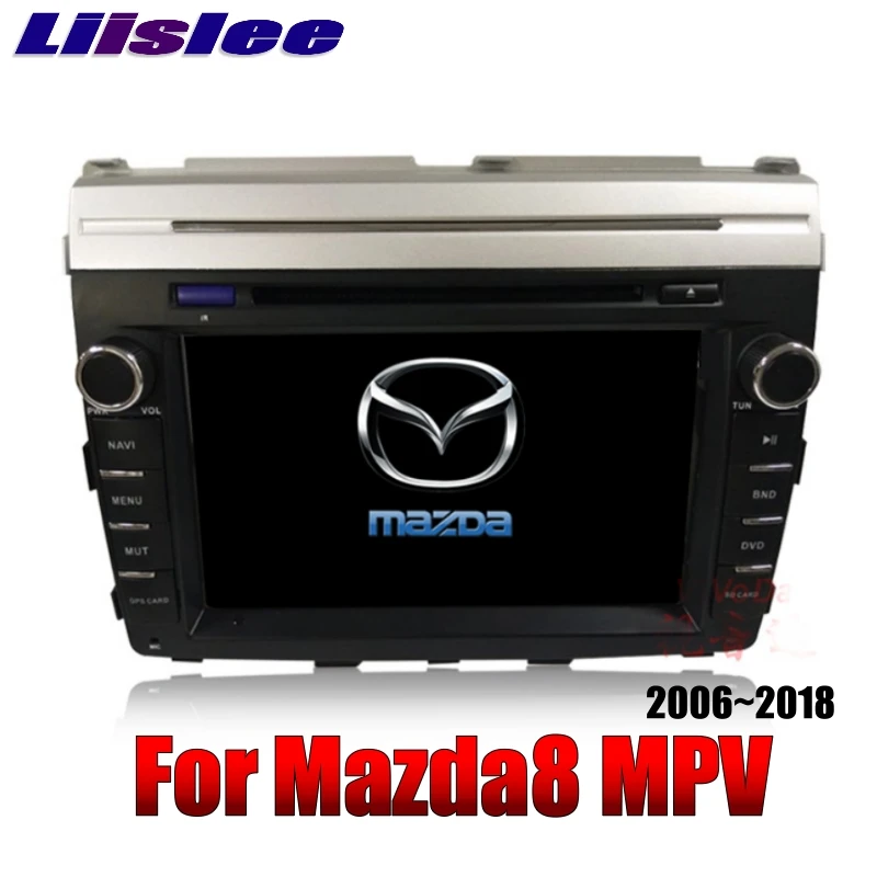 For Mazda MPV LY For Mazda8 2006~2018 LiisLee Car Multimedia TV DVD GPS Audio WiFi  Radio Stereo Android 8' inch Navigation NAVI 2