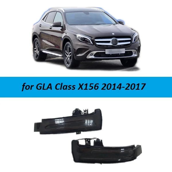 Динамический мигалка Индикатор подходит для Mercedes Benz CLA GLA GLK CLS класс C117 X156 X204 W218 Тюнинг автомобилей аксессуары - Цвет: for GLA Class X156