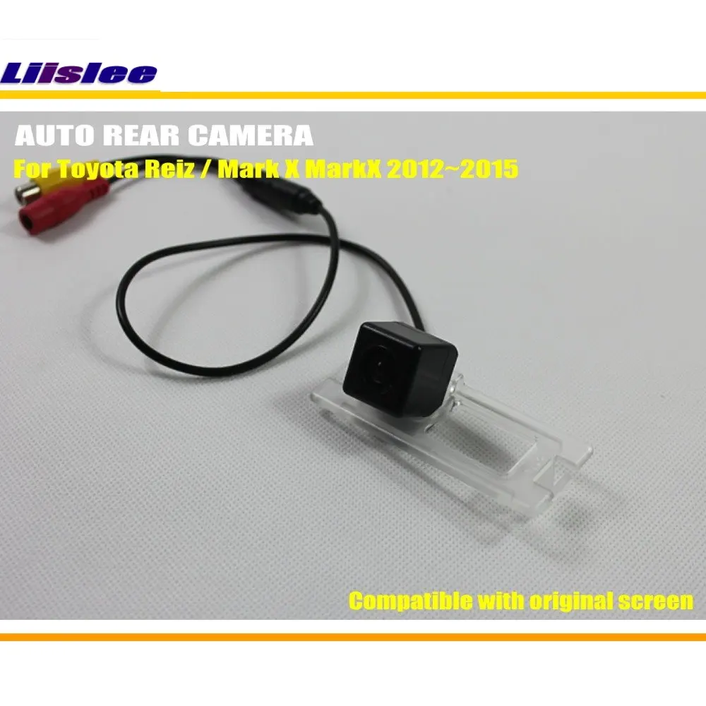 For Toyota Reiz / Mark X MarkX 2012~2015 / RCA & Original Screen Compatible Rear View Camera / Back Up Reverse Camera Sets