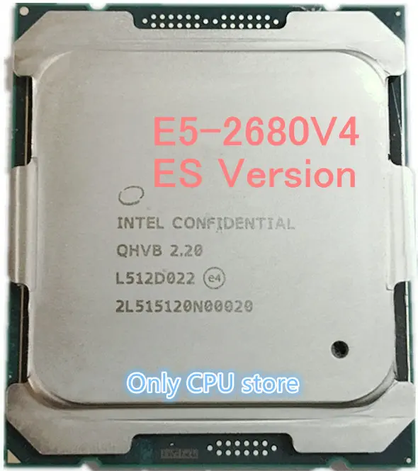 

E5 2680V4 Original Intel Xeon E5-2680V4 ES QHVB CPU Processor 2.20GHz (max 2.8GHz) 14-Core 35M 14NM E5-2680 V4 FCLGA2011-3 120W
