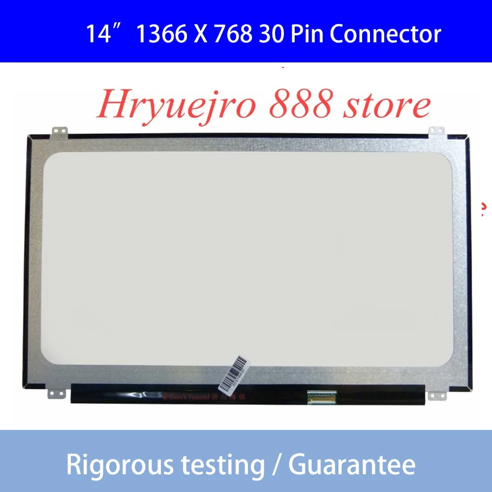 

14.0 SLIM LED LCD SCREEN NT140WHM-N31 N140BGE-EA1 E33 EBA B140XTN03.2 LP140WHU TPA1 TPB1 TPC1 LTN140AT35
