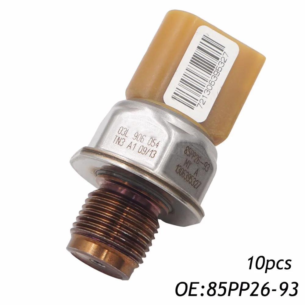 10PCS 85PP26 93 Fuel Rail High Pressure Sensor 03L906054A For Audi A3