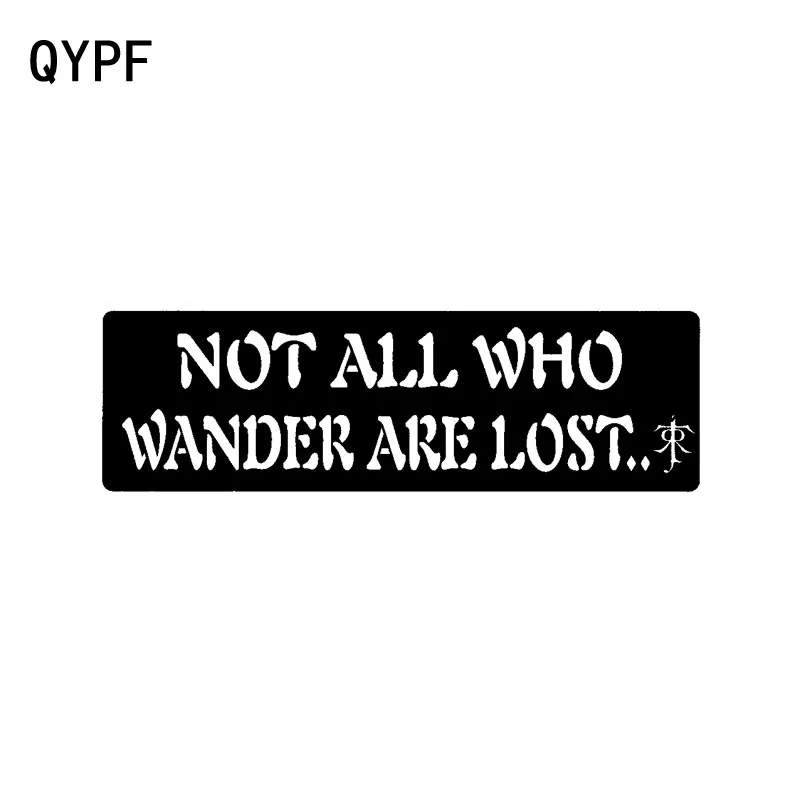 

QYPF, 17,9 см * 5,4 см, не все, кто теряется, виниловые автомобильные Стикеры для стайлинга, наклейки на машину, черные, серебристые графические Фотообои