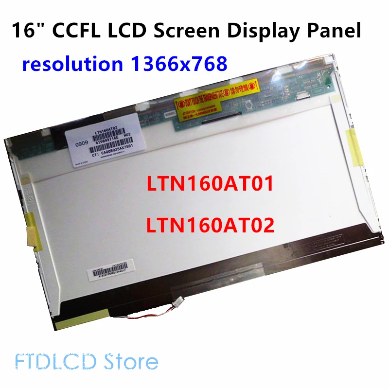 

FTDLCD 16" CCFL LCD Screen Laptop Display Panel LTN160AT01 LTN160AT02 LTN160AT01-T01 LTN160AT02-H01 1366x768 (No touch)