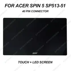 Новый ДЛЯ acer Spin 5 SP513-51 13,3 "ЖК дисплей сенсорный экран сборки 40PIN оцифровано панель светодиодный LED мониторы спереди стекло дисплей Замена