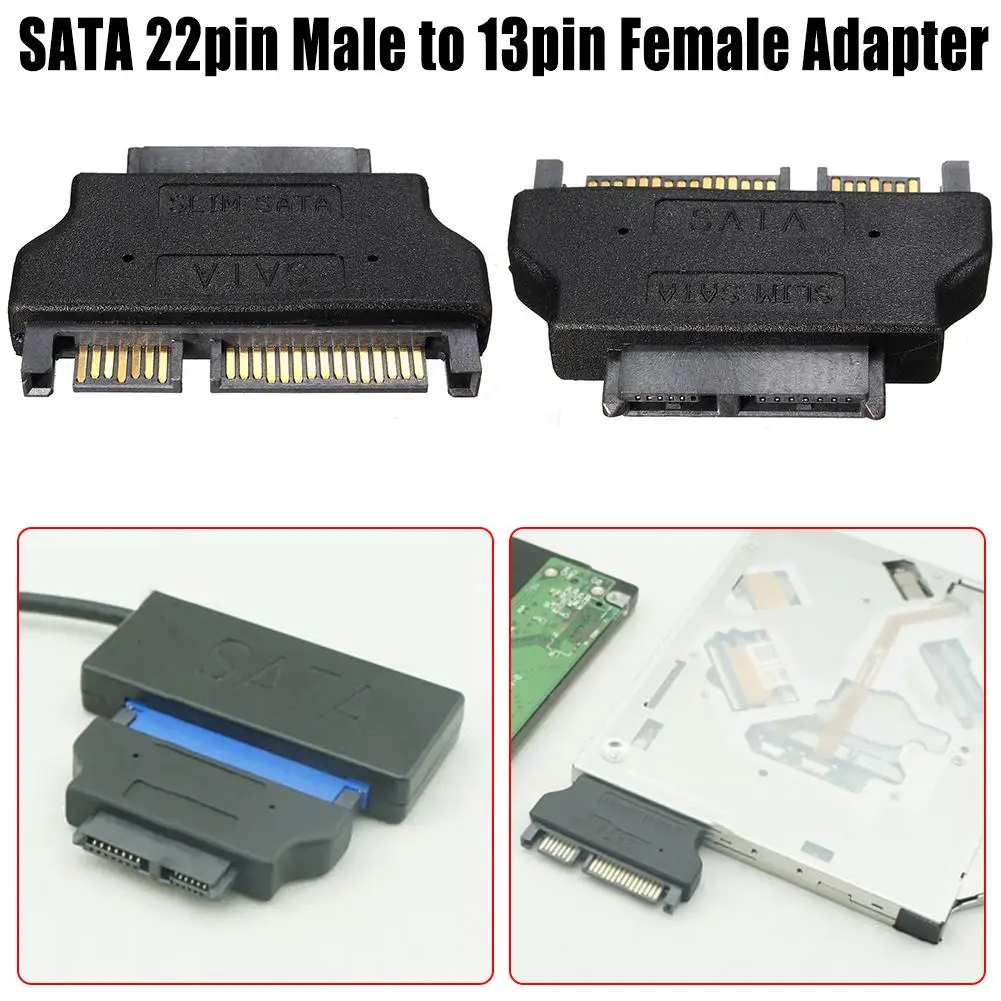 

Slimline SATA Adapter Serial ATA 7+15 22pin Male to Slim 7+6 13pin Female Adapter for Desktop Laptop HDD CD-ROM Hard Disk Drive