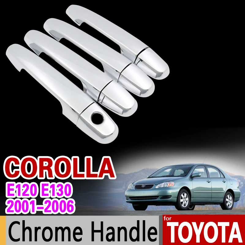 Хромированная ручка для Toyota Corolla 2001 2006 набор отделки E120 E130 2002 2003 2004 2005