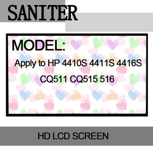 SANITER Apply to HP 4410S 4411S 4416S CQ511 CQ515 516 Laptop LCD Screen SANITER Apply to HP 4410S 4411S 4416S CQ511 CQ515 516 Laptop LCD Screen
