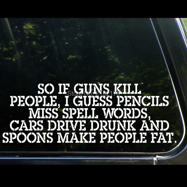 So if Guns Kill People, Pencils Miss Spell Words Cars Drive Drunk Funny