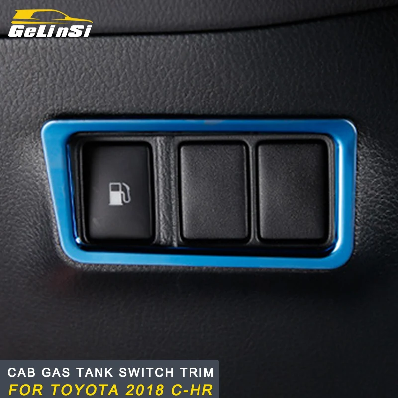 

GELINSI Cab Gas tank switch trim Stickers Covers Interior Accessories For Toyota 2018 C-HR Auto Car