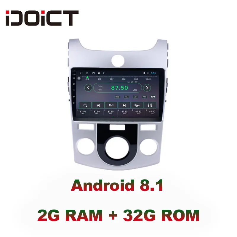 

IDOICT Android 8.1 IPS 2G+32G Car DVD Player GPS Navigation Multimedia For KIA Forte Cerato Radio 2007 radio car stereo