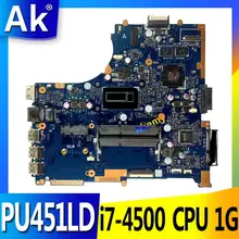 AK PU451LD PU451 PU451L Материнская плата ноутбука i7-4500 cpu 1G видео памяти PU451LD материнская плата REV2.0 100% протестирована